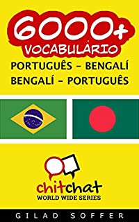 Livro 6000+ Português - Bengalí Bengalí - Português Vocabulário (ChitChat WorldWide)