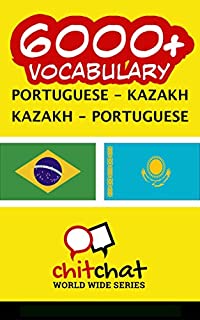Livro 6000+ Portuguese - Kazakh Kazakh - Portuguese Vocabulary