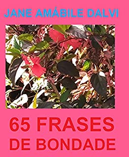 65 FRASES DE BONDADE