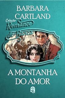 Livro 68. A montanha do amor (Coleção Romance de Banca) (Comprei na Banca)