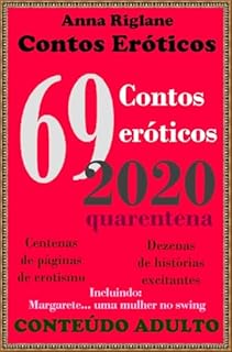 Livro 69 contos eróticos de 2020 - quarentena