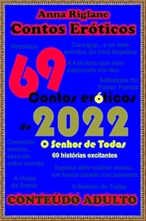 Livro 69 contos eróticos de 2022 - O Senhor de Todas