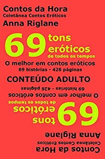 69 tons eróticos de todos os tempos (Coletânea Contos Eróticos)