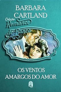 Livro 69. Os ventos amargos do amor (Coleção Romance de Banca) (Comprei na Banca)
