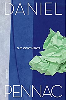 Livro O 6º continente: Precedido de Antigo doente dos hospitais de Paris