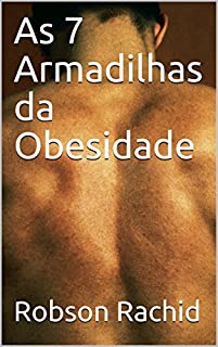 Livro As 7 Armadilhas da Obesidade