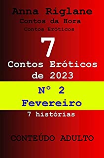 Livro 7 contos eróticos de 2023 - nº 2 fevereiro