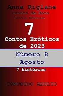 7 contos eróticos de 2023 - nº 8 agosto