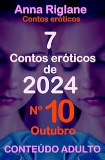 Livro 7 contos eróticos de 2024 nº 10 outubro