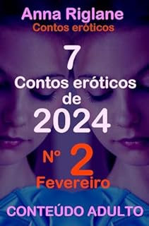 Livro 7 contos eróticos de 2024 - nº 2 Fevereiro