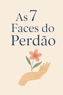 Livro As 7 Faces do Perdão
