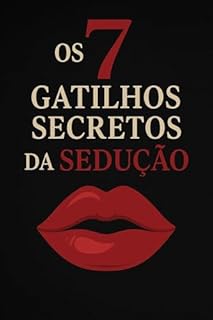 Livro Os 7 Gatilhos Secretos da Sedução