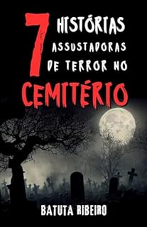Livro 7 Histórias Assustadoras De Terror No Cemitério