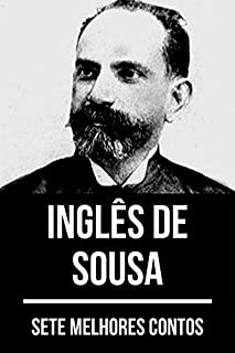 7 melhores contos de Inglês de Sousa