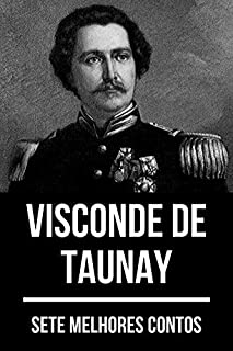 Livro 7 melhores contos de Visconde de Taunay