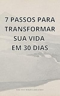 Livro 7 Passos para mudar sua vida em 30 dias