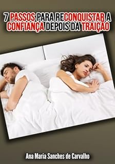 Livro 7 Passos Para Reconquistar A Confiança Depois Da Traição