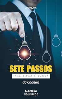 Livro 7 passos para Tirar a B*nda da Cadeira