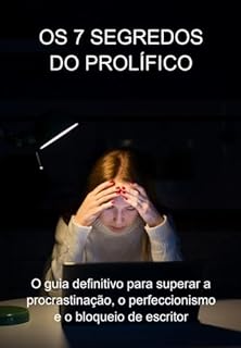 Livro Os 7 Segredos Do Prolífico