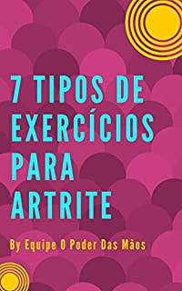 Livro 7 Tipos de Exercícios para Artrite