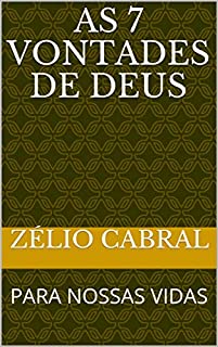 Livro AS 7 VONTADES DE DEUS: PARA NOSSAS VIDAS