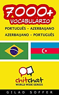 Livro 7000+ Português - Azerbaijano Azerbaijano - Português Vocabulário (ChitChat WorldWide)