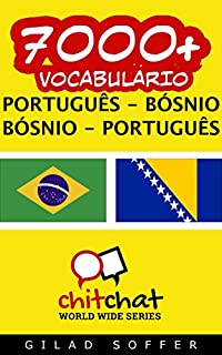 Livro 7000+ Português - Bósnio Bósnio - Português Vocabulário (ChitChat WorldWide)