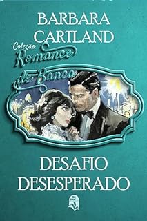 Livro 72. Desafio desesperado (Coleção Romance de Banca)