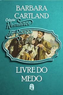 Livro 73. Livre do medo (Coleção Romance de Banca)