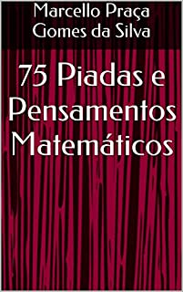 Livro 75 Piadas e Pensamentos Matemáticos