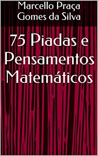 Livro 75 Piadas e Pensamentos Matemáticos