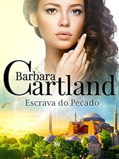 Livro 8. Escrava do Pecado (A Eterna Coleção de Barbara Cartland Livro 98)