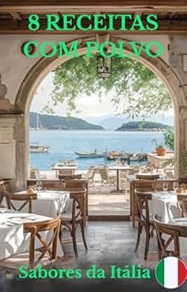 8 RECEITAS COM POVO: Sabores da Itália