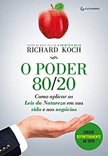 Livro O poder 80/20: Como aplicar as Leis da Natureza em sua vida e nos negócios