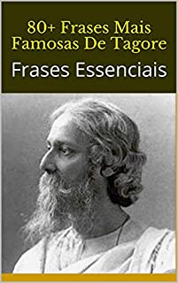 Livro 80+ Frases Mais Famosas De Tagore: Frases Essenciais