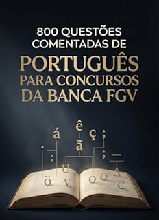 Livro 800 Questões Comentadas de Português Para Concursos da Banca FGV