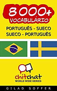 Livro 8000+ Português - Sueco Sueco - Português Vocabulário (Bate-papo Mundial)