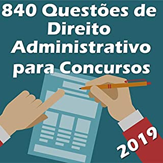 Livro 840 Questões de Direito Administrativo para Concursos: Atualizadas até 05/2019