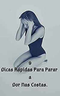 Livro 9 Dicas Rápidas Para Parar a Dor Nas Costas