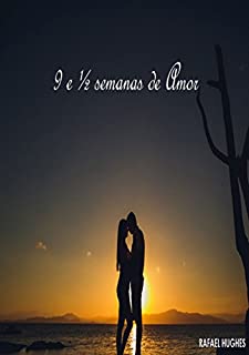 Livro 9 E ½ Semanas De Amor