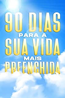Livro 90 dias para a sua vida mais preenchida (Livro e Diário Positivo)