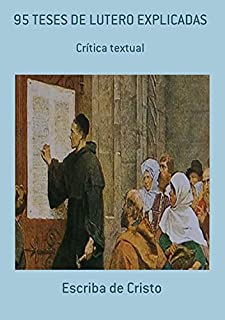 95 Teses De Lutero Explicadas