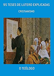 Livro 95 Teses De Lutero Explicadas