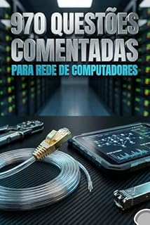Livro 970 Questões Comentadas Para Rede de Computadores