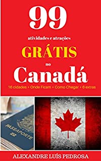 Livro 99 atividades e atrações Grátis no Canadá