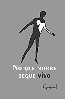Livro _No que morre segue vivo