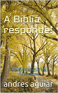 Livro A Bíblia responde!: 1906 Perguntas & Respostas.