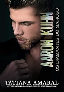 Livro Aaron Kuhn: Os Diamantes do Mafioso - Série Homens do Poder livro 6