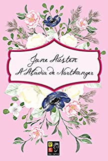 A Abadia de Northanger - Jane Austen