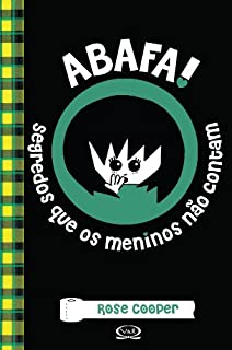 Abafa! - Segredos que os meninos não contam